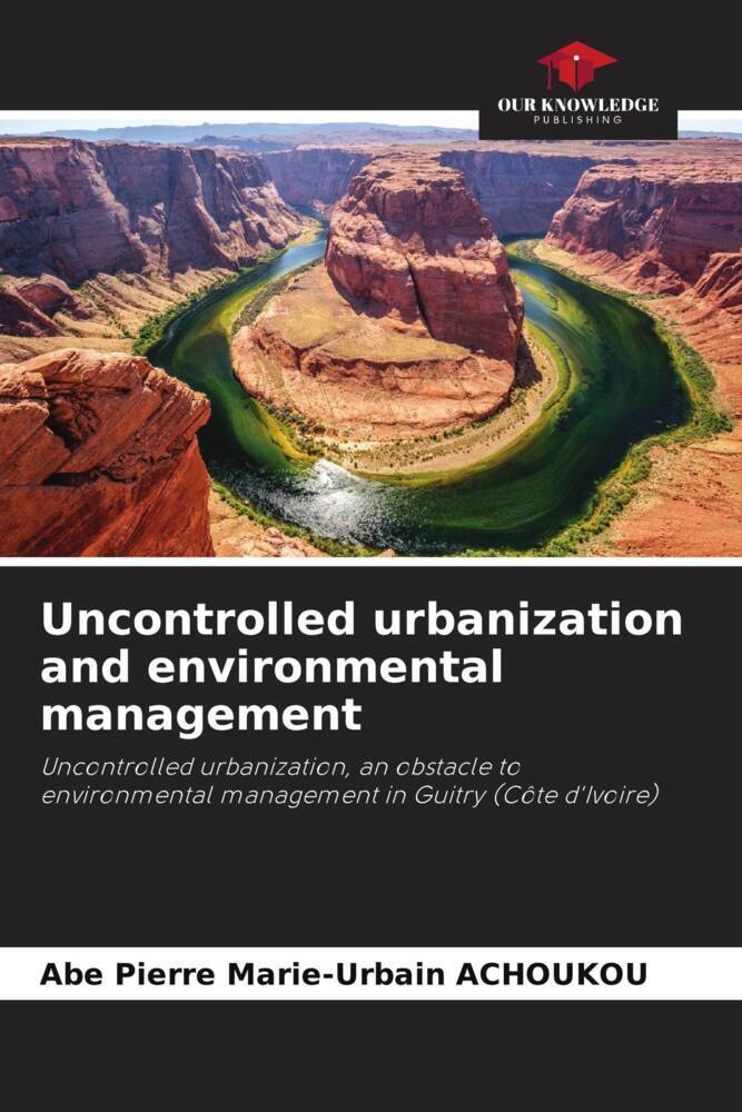 Uncontrolled urbanization and environmental management