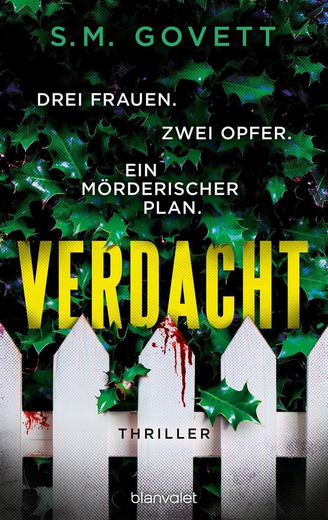 Verdacht - Drei Frauen. Zwei Opfer. Ein mörderischer Plan.