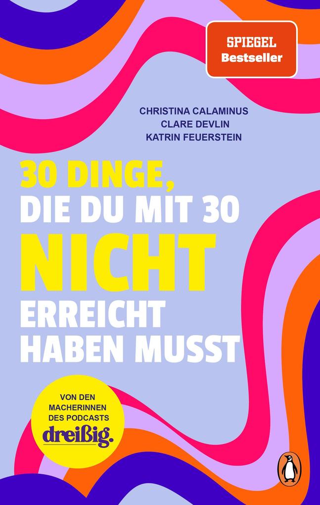 30 Dinge die du mit 30 nicht erreicht haben musst