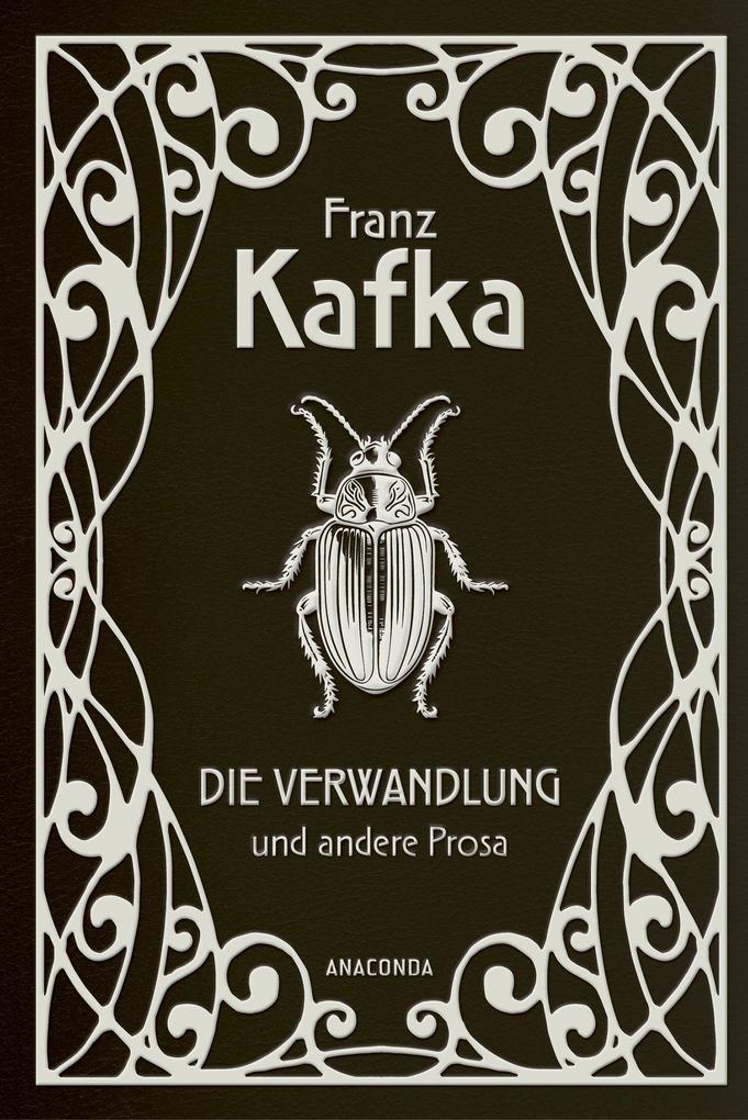 Die Verwandlung und andere Prosa