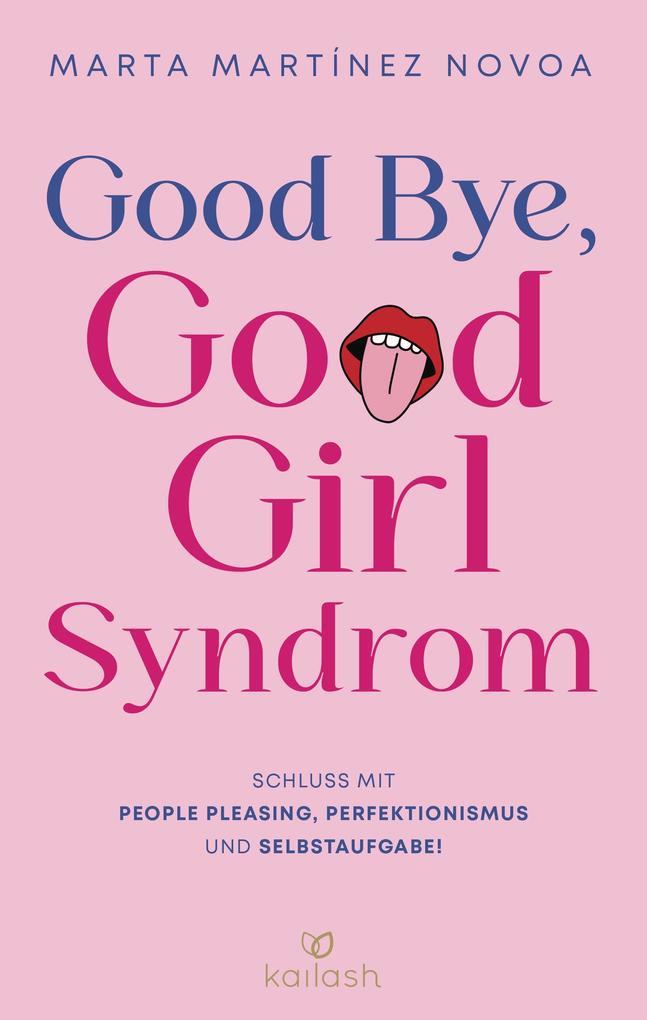 Good Bye Good Girl Syndrom