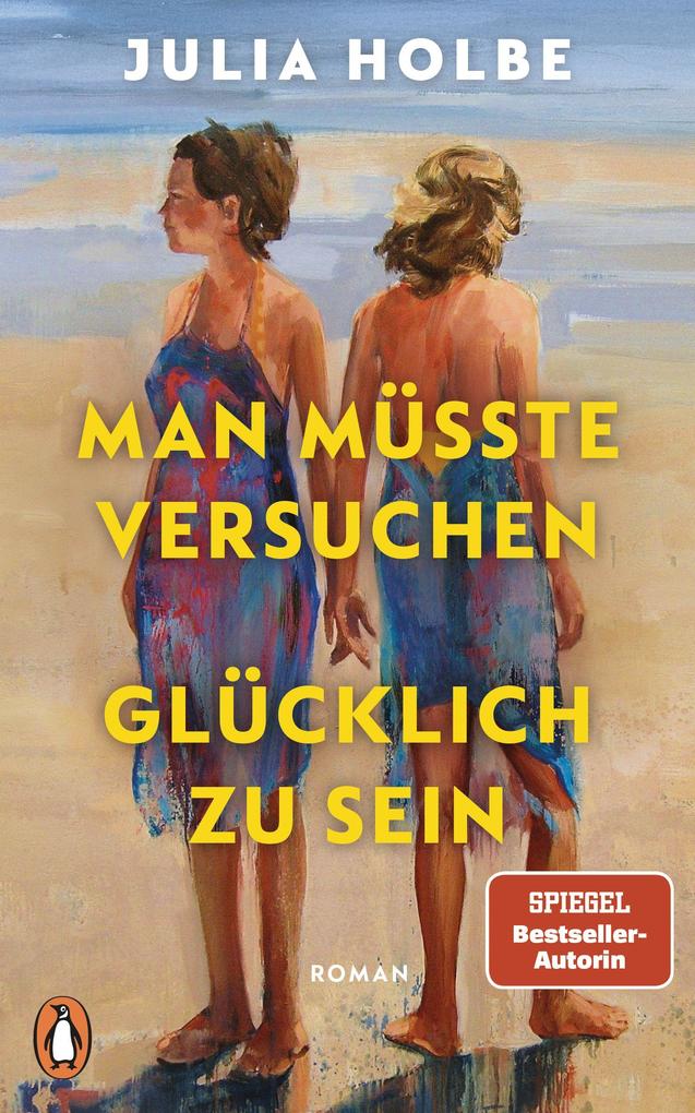 Man müsste versuchen glücklich zu sein