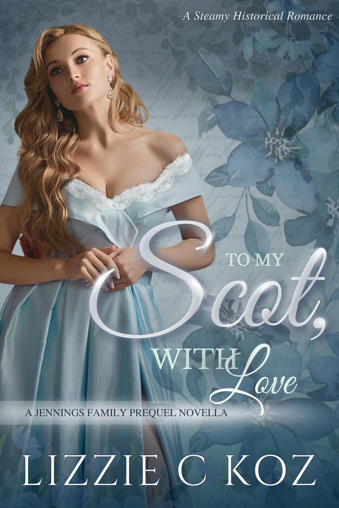 To My Scot With Love (The Jennings Family #0)