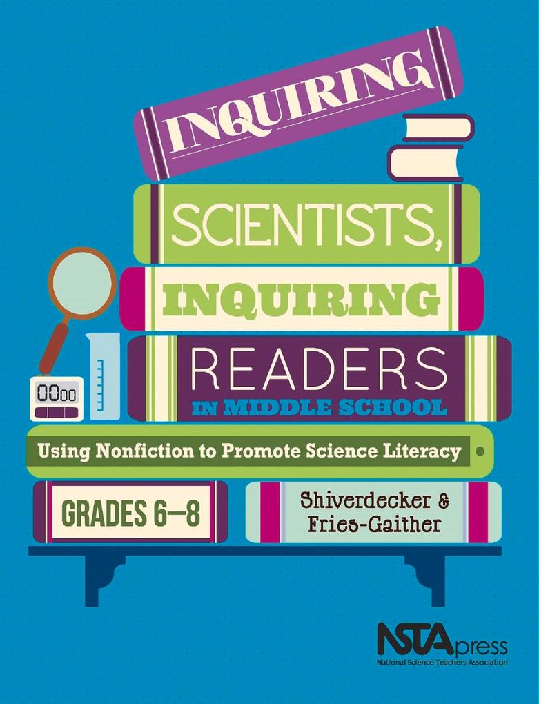 Inquiring Scientists Inquiring Readers in Middle School