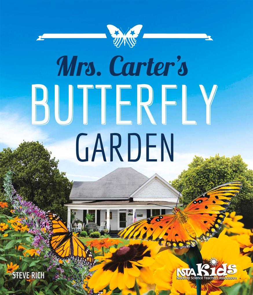 Mrs. Carter's Butterfly Garden