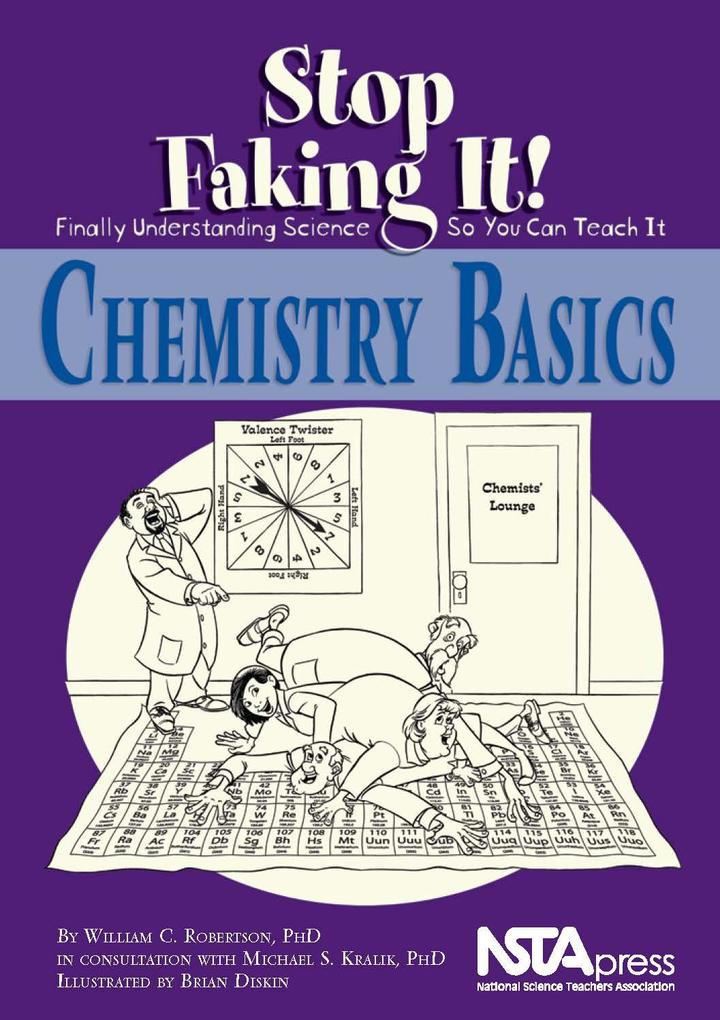 Chemistry Basics: Stop Faking It!