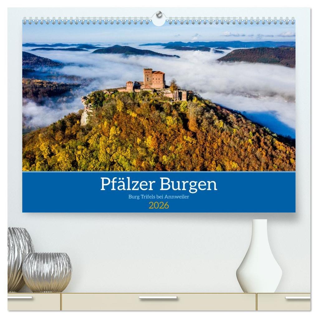 Pfälzer Burgen (hochwertiger Premium Wandkalender 2026 DIN A2 quer) Kunstdruck in Hochglanz