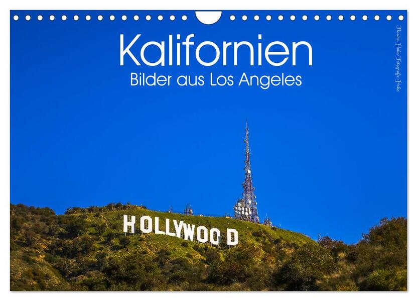 Kalifornien Bilder aus Los Angeles (Wandkalender 2026 DIN A4 quer) CALVENDO Monatskalender