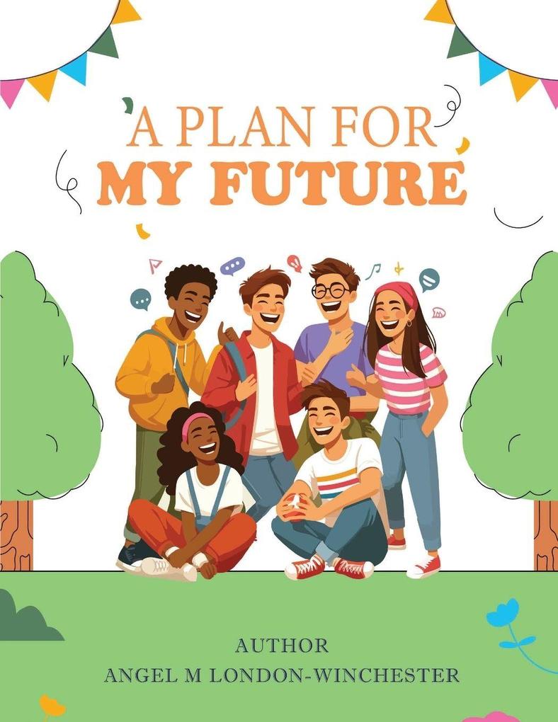 A PLAN FOR MY FUTURE