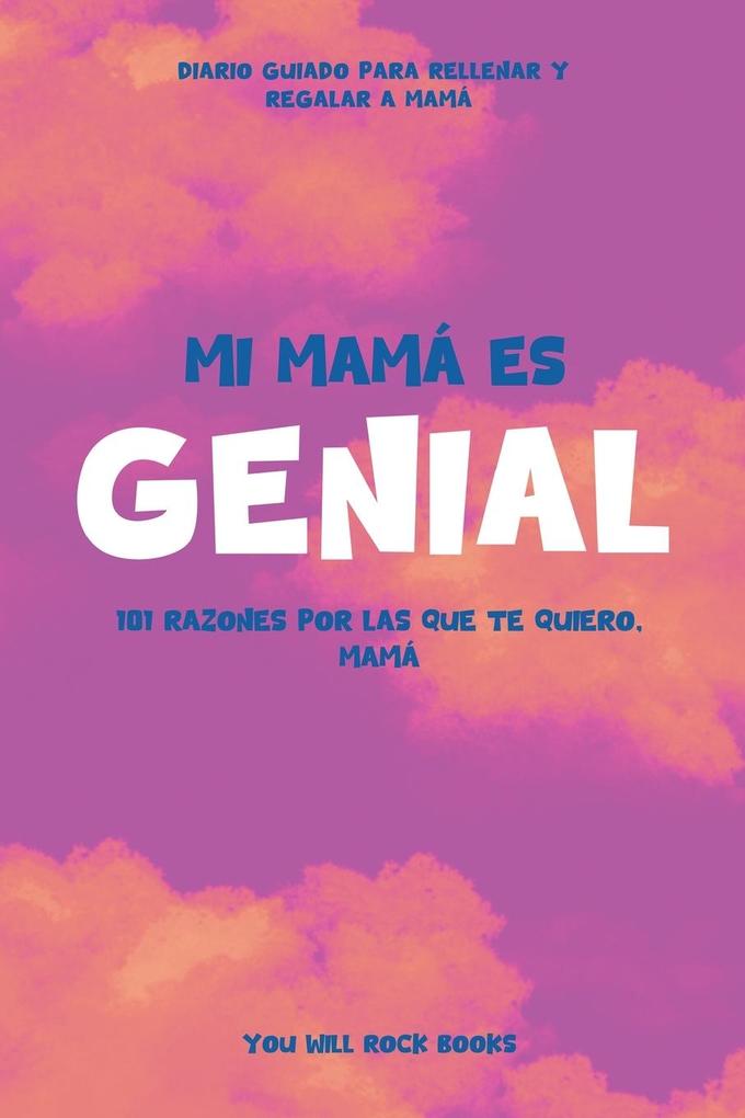 ¡Mi Mamá es Genial!