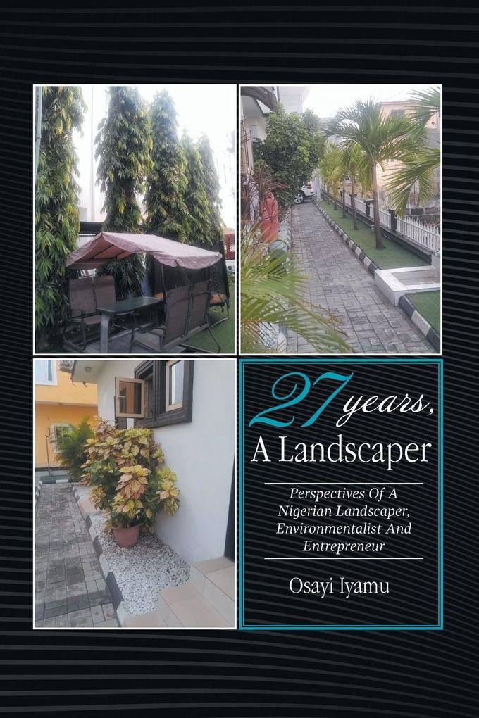 27 YEARS A LANDSCAPER