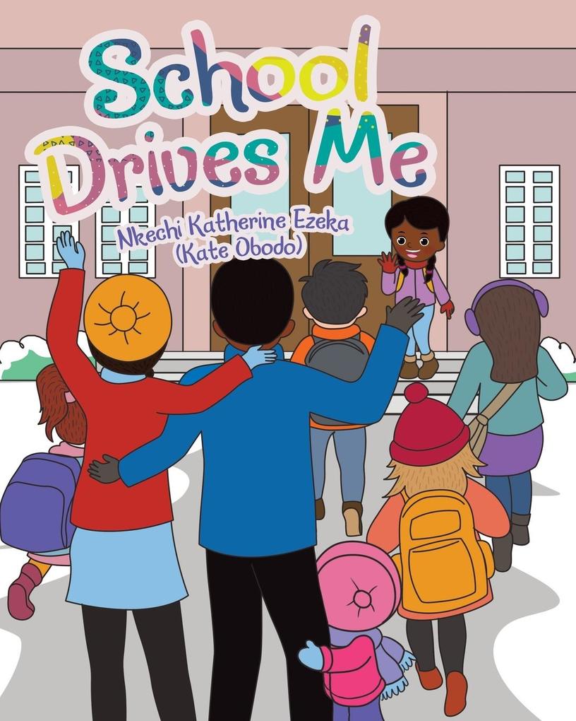 School Drives Me