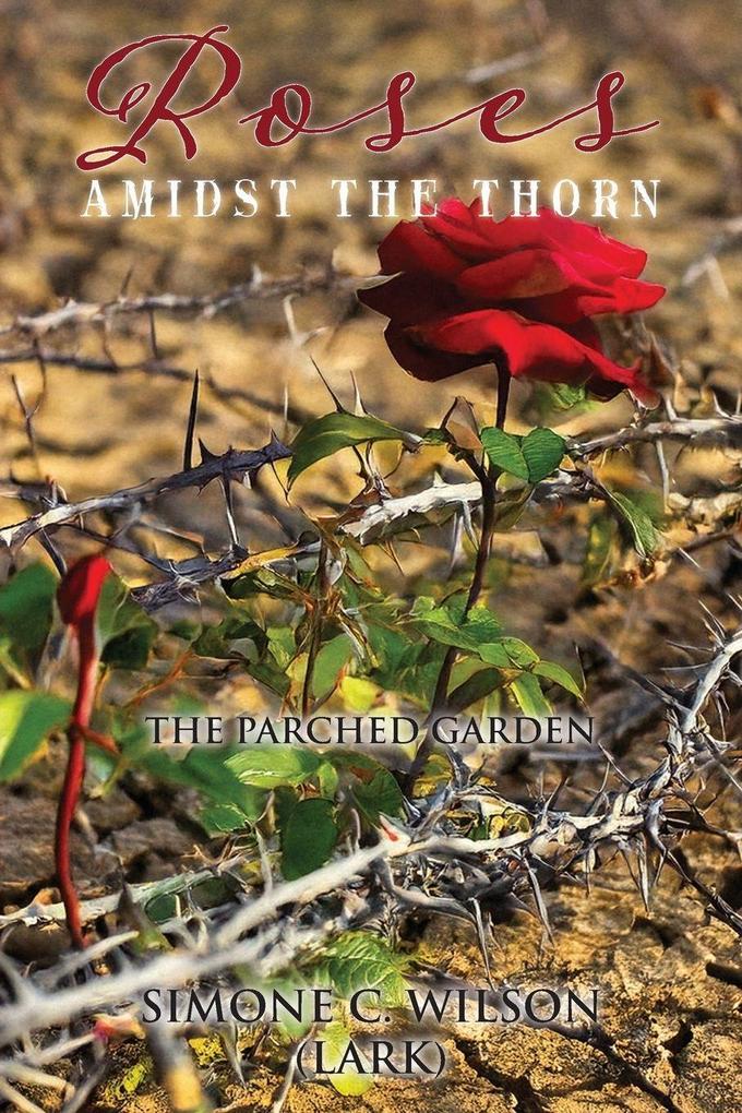 Roses Amidst the Thorn