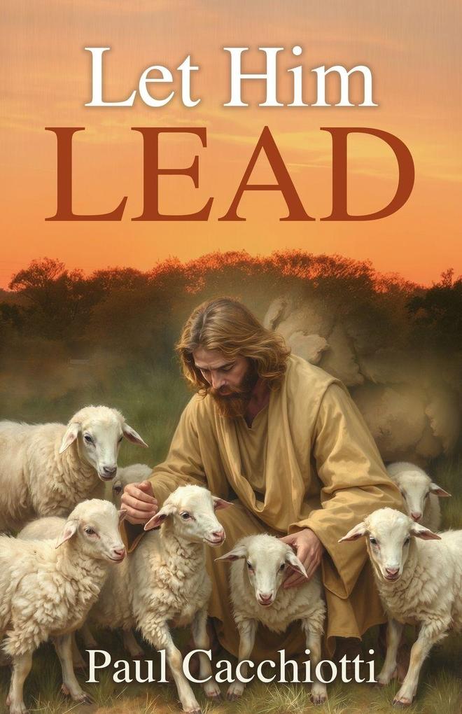 Let Him Lead