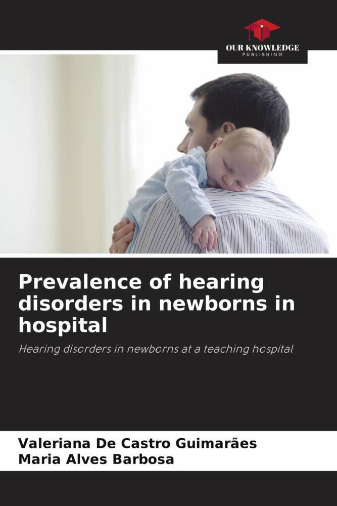 Prevalence of hearing disorders in newborns in hospital