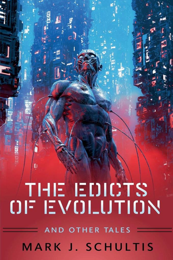 The Edicts Of Evolution And Other Tales