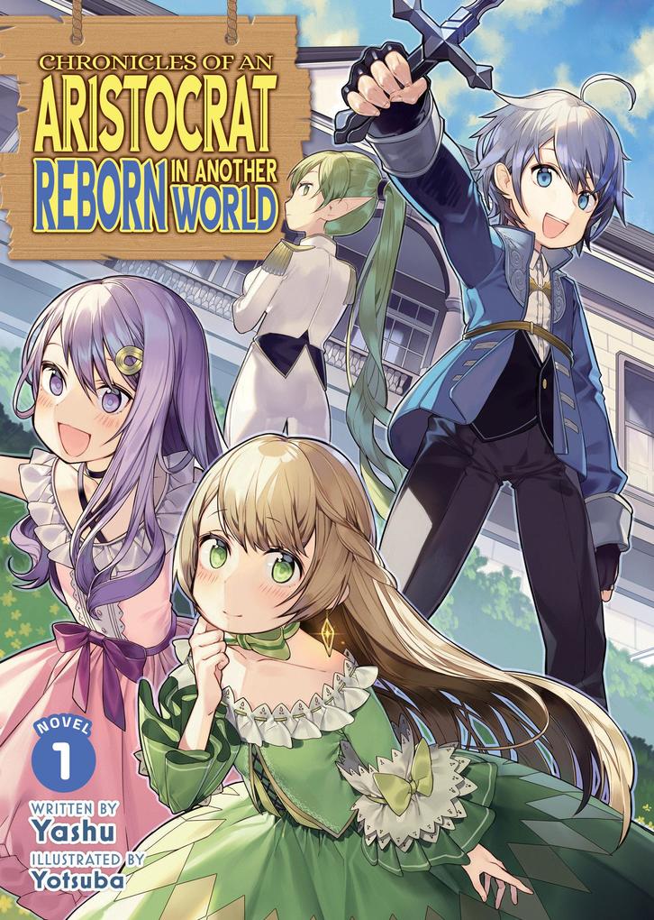 Seven Seas Entertainment Chronicles Of An Aristocrat Reborn In Another World (Light Novel) Vol. 1