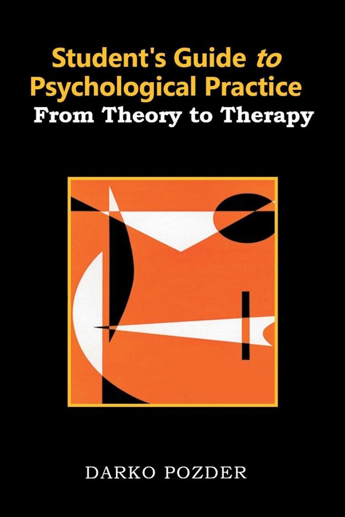 Student's Guide to Psychological Practice