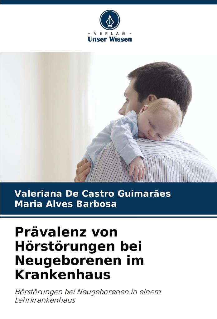 Prävalenz von Hörstörungen bei Neugeborenen im Krankenhaus