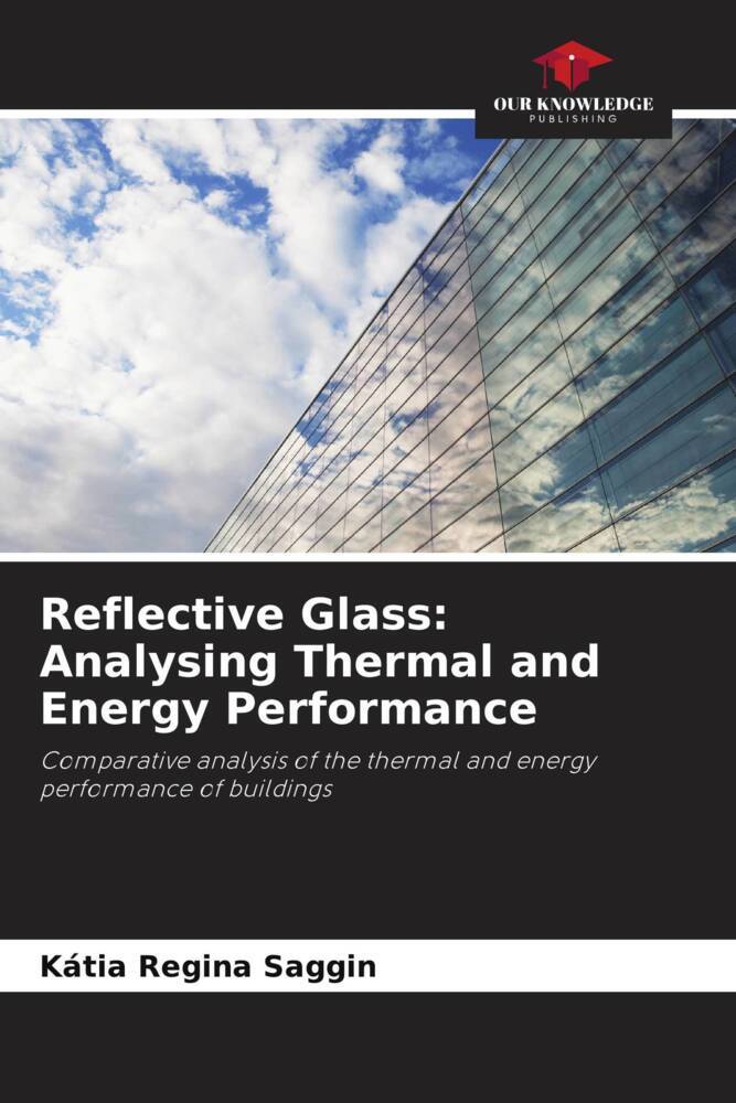 Reflective Glass: Analysing Thermal and Energy Performance