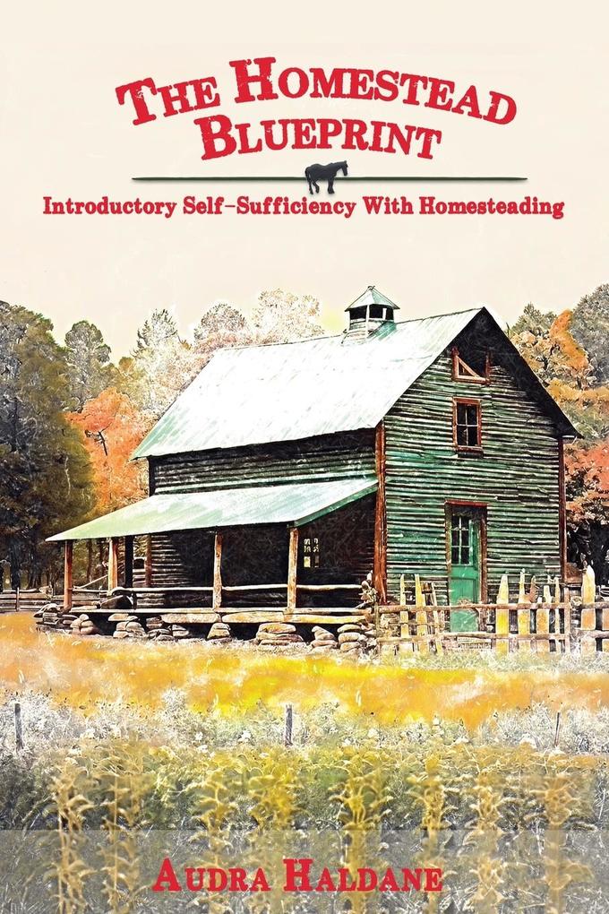 The Homestead Blueprint