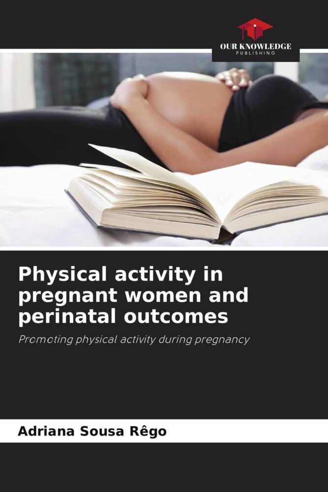 Physical activity in pregnant women and perinatal outcomes