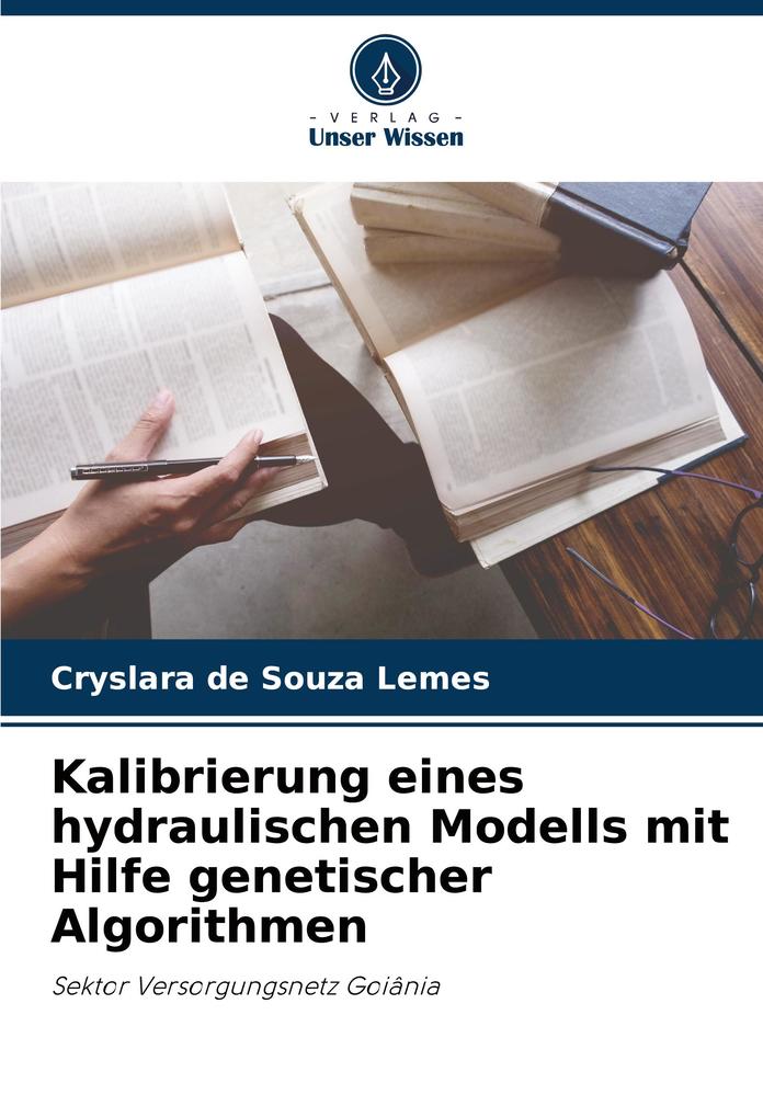 Kalibrierung eines hydraulischen Modells mit Hilfe genetischer Algorithmen