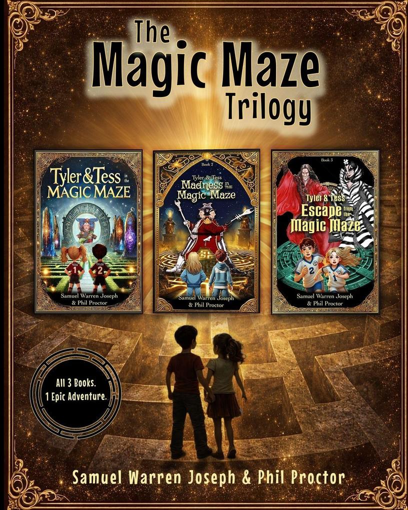 The Magic Maze Trilogy