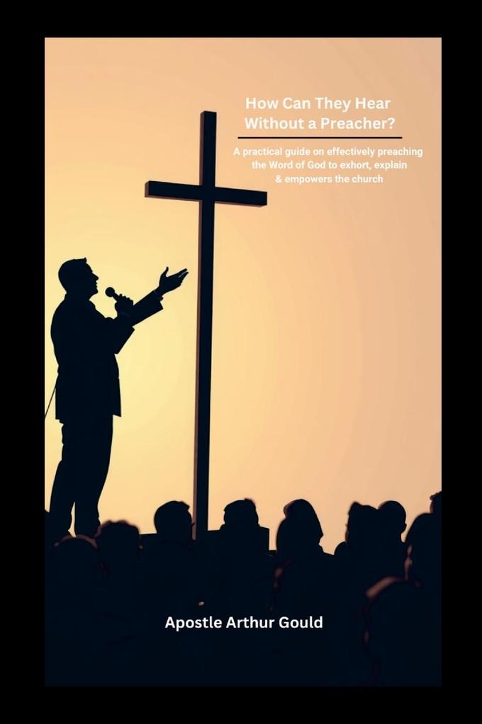 How Can They Hear Without A Preacher?