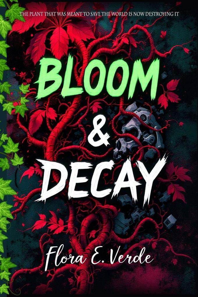 Bloom & Decay 'The Plant That Was Meant to Save the World Is Now Destroying It
