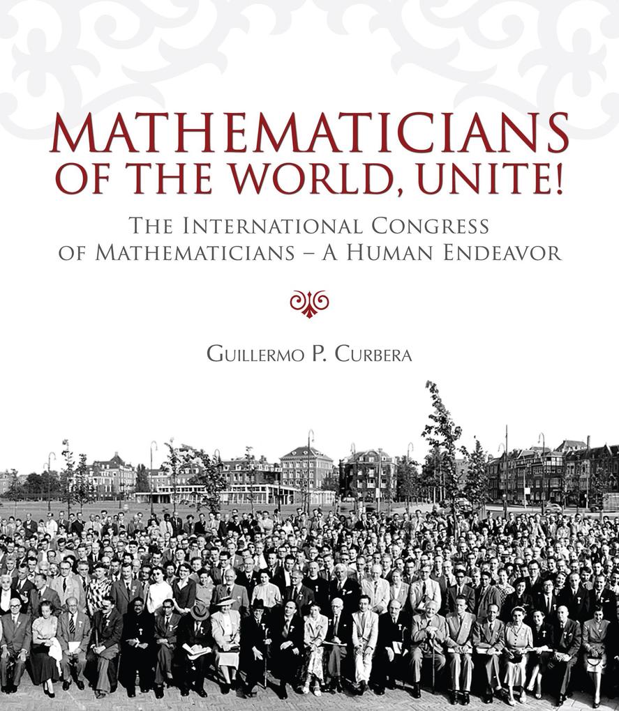 Mathematicians of the World Unite!