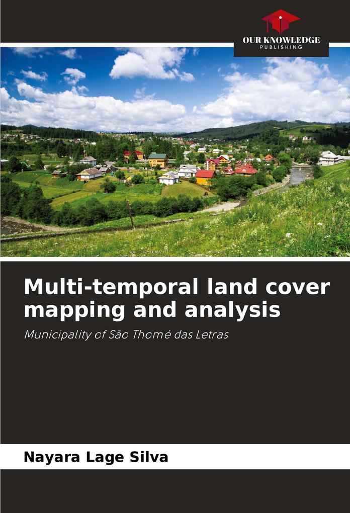 Multi-temporal land cover mapping and analysis