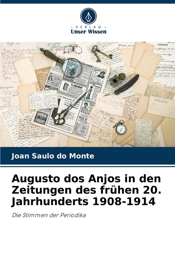 Augusto dos Anjos in den Zeitungen des frühen 20. Jahrhunderts 1908-1914
