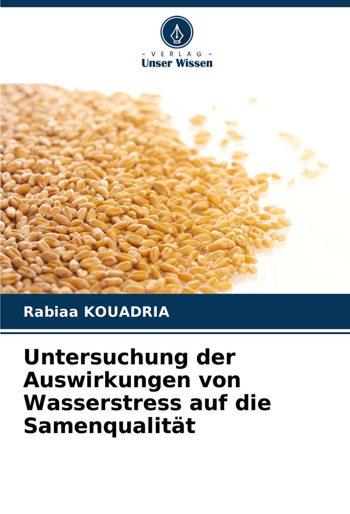 Untersuchung der Auswirkungen von Wasserstress auf die Samenqualität