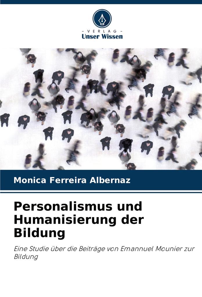 Personalismus und Humanisierung der Bildung
