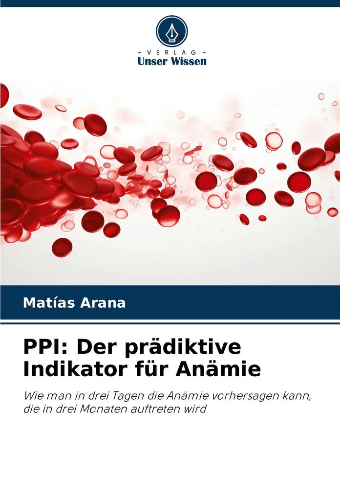 PPI: Der prädiktive Indikator für Anämie
