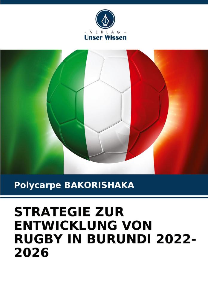 STRATEGIE ZUR ENTWICKLUNG VON RUGBY IN BURUNDI 2022-2026