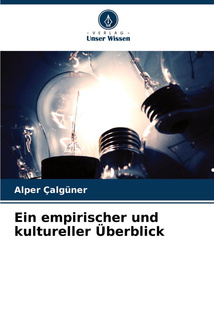 Ein empirischer und kultureller Überblick