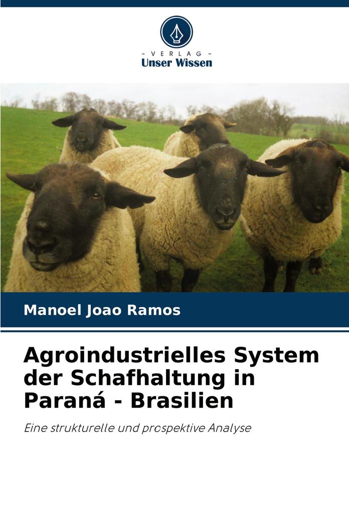 Agroindustrielles System der Schafhaltung in Paraná - Brasilien