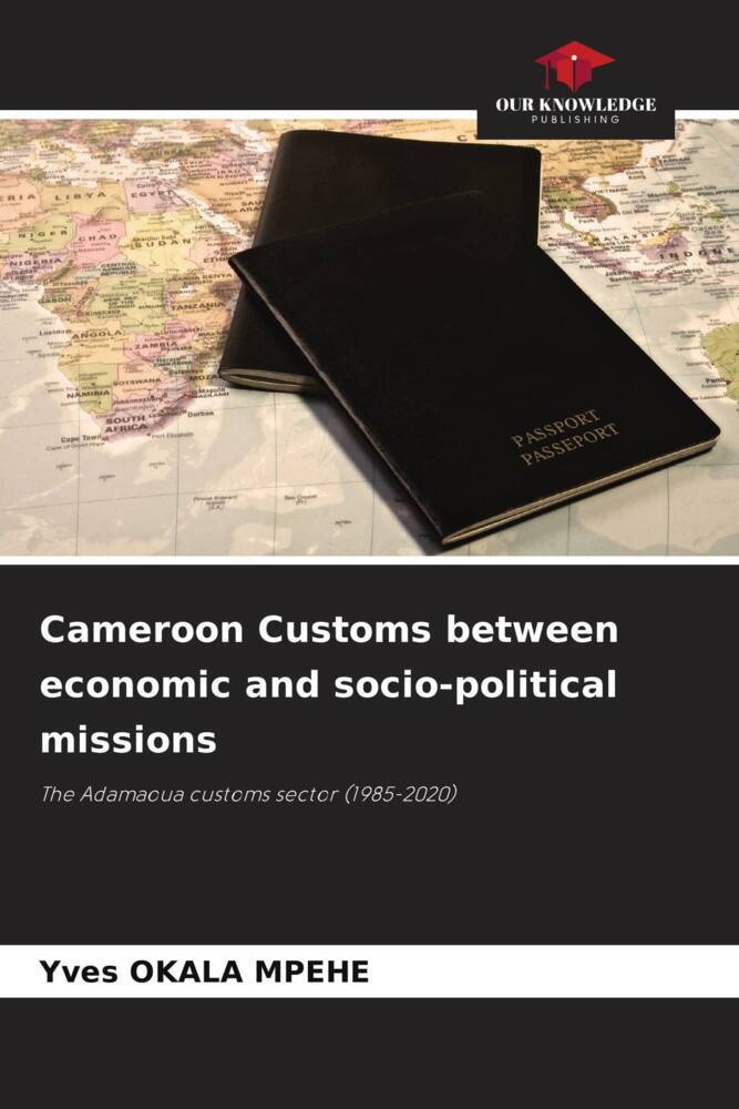 Cameroon Customs between economic and socio-political missions