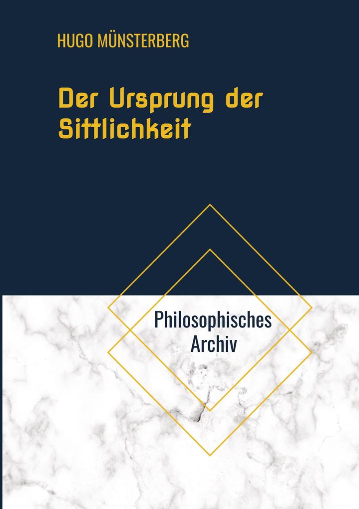 Der Ursprung der Sittlichkeit
