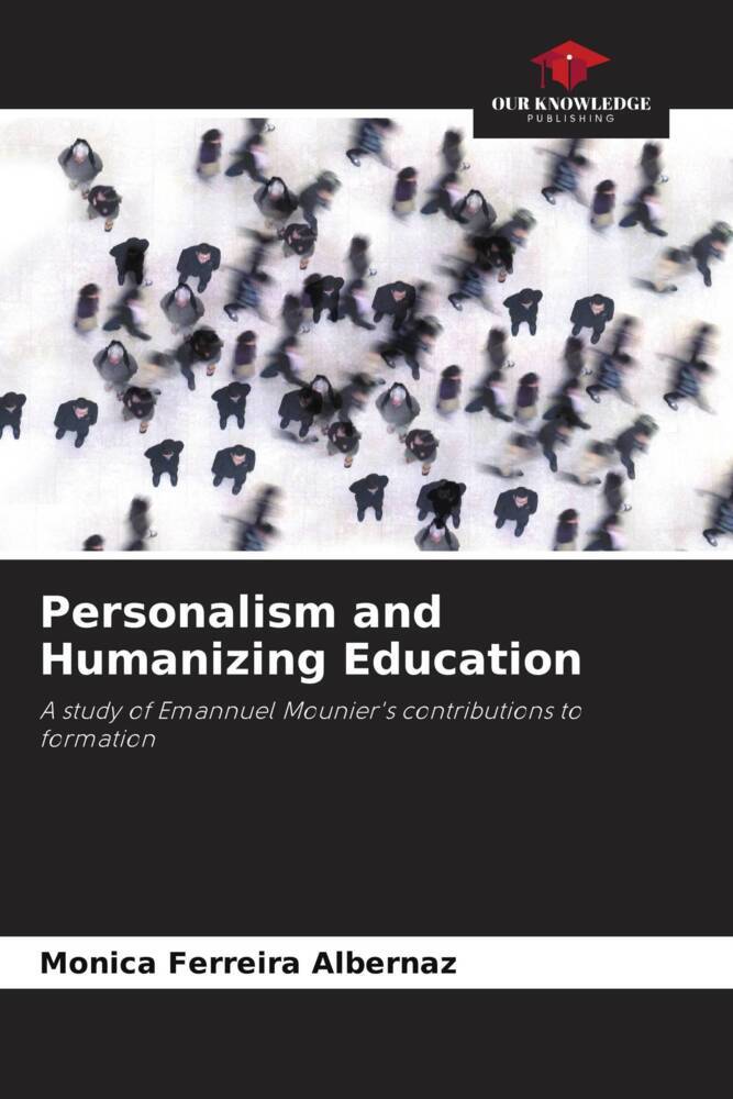Personalism and Humanizing Education