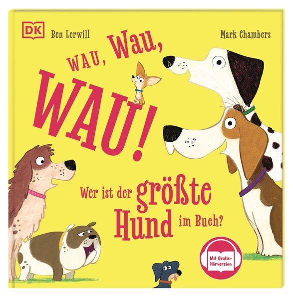 Wau Wau WAU! Wer ist der größte Hund im Buch?