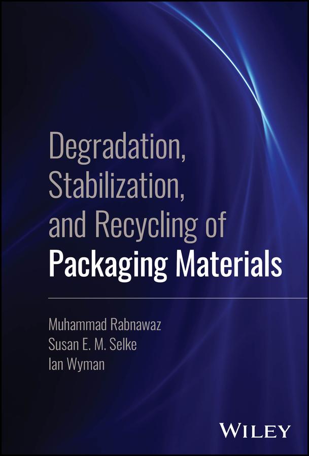 Degradation Stabilization and Recycling of Packaging Materials