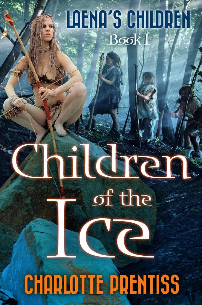 Children of the Ice (Laena's Children #1)