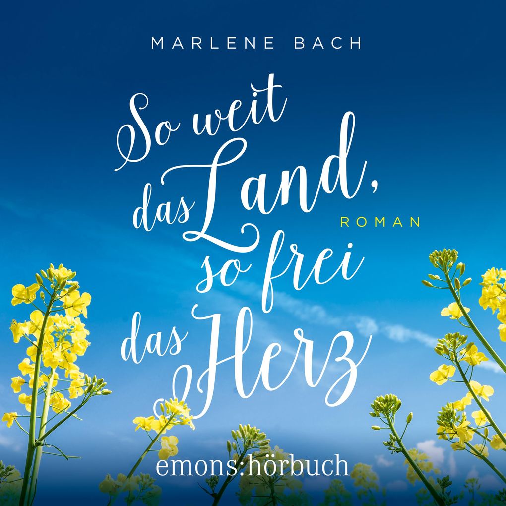 So weit das Land so frei das Herz