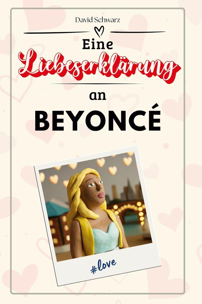 Eine Liebeserklärung an Beyoncé