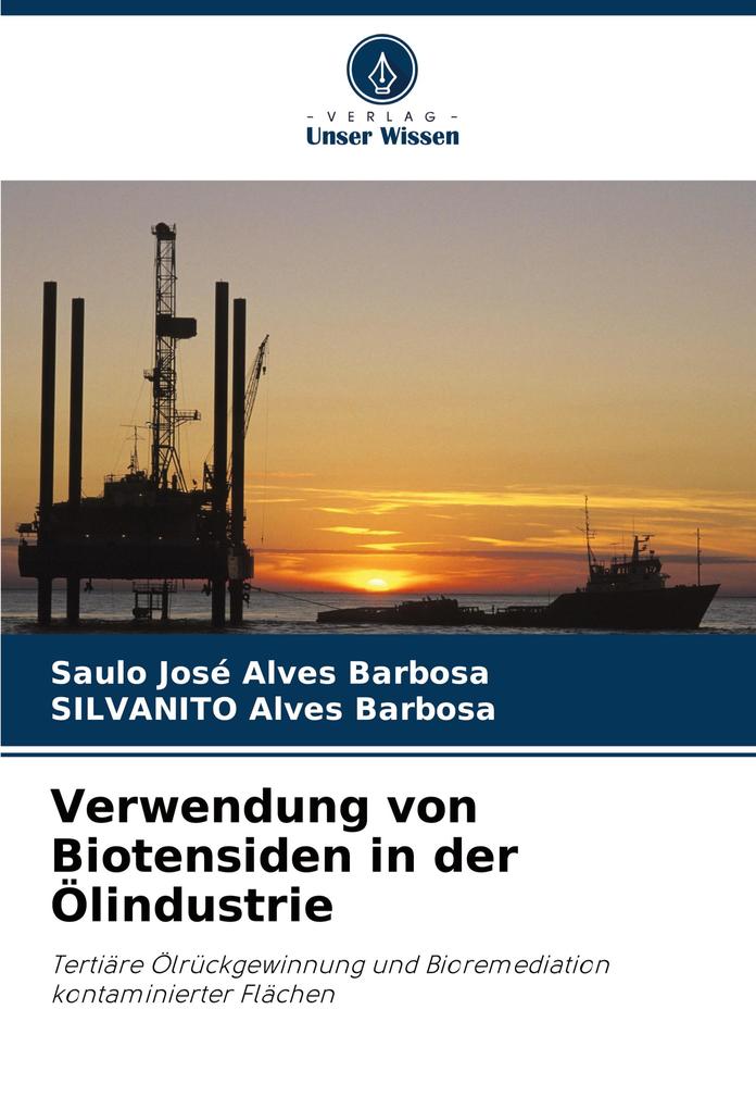 Verwendung von Biotensiden in der Ölindustrie
