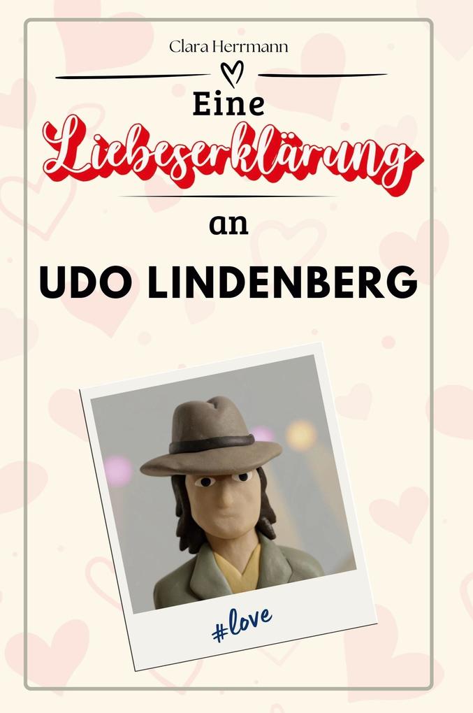 Eine Liebeserklärung an Udo Lindenberg