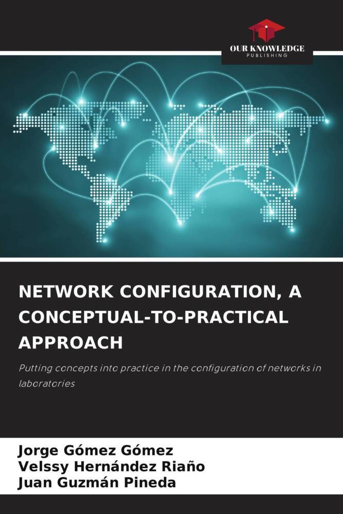 NETWORK CONFIGURATION A CONCEPTUAL-TO-PRACTICAL APPROACH